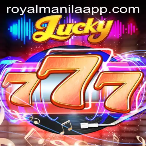 Delve into the Exciting World of Lucky777: A Royalmanila Adventure