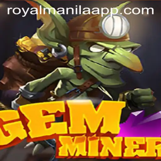 GemMiner: Unearthing New Strategies in the World of RoyalManila