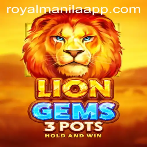 Explore LionGems3pots: The Ultimate RoyalManila Adventure