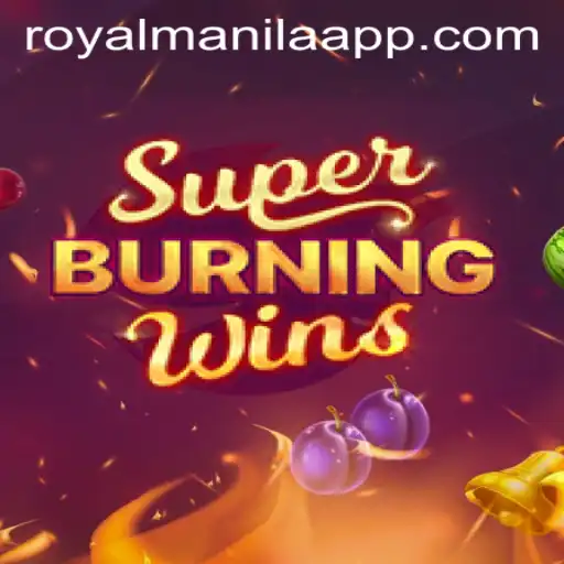 Exploring the Excitement of SuperBurningWins Amidst the RoyalManila Buzz